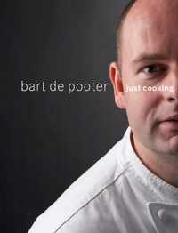 Just Cooking - Bart De Pooter