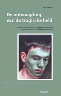 Psychoanalyse en cultuur 12 -   De ontvoogding van de tragische held. Hamlet, Katadreuffe, en Van Egers verkennen de grenzen van het bedreigde Vader-land. Reeks: Psychoanalyse en Cultuur, nr. 12