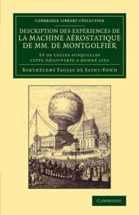 Description Des Experiences De La Machine Aerorostatique De Mm. De Montgolfier