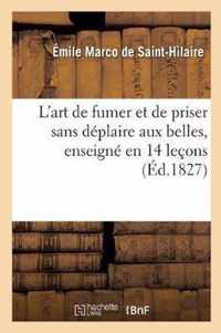 L'Art de Fumer Et de Priser Sans Deplaire Aux Belles, Enseigne En 14 Lecons