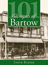 101 Glimpses of Bartow