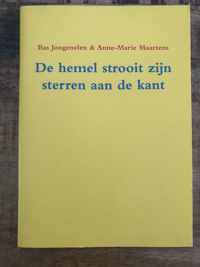 De hemel strooit zijn sterren aan de kant