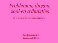 Problemen, dingen, zooi en tribulaties