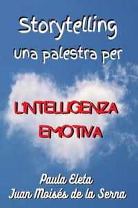 Storytelling, Una Palestra Per L'intelligenza Emotiva