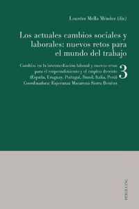 Los actuales cambios sociales y laborales - nuevos retos para el mundo del trabajo