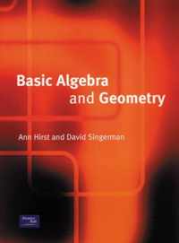 Basic Algebra and Geometry