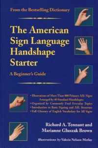 The American Sign Language Handshape Starter - A Beginner's Guide