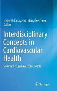 Interdisciplinary Concepts in Cardiovascular Health: Volume III