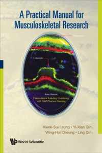 Practical Manual For Musculoskeletal Research, A