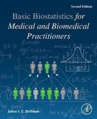 Biostatistics for Medical and Biomedical Practitioners