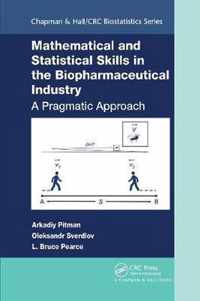 Mathematical and Statistical Skills in the Biopharmaceutical Industry