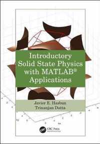 Introductory Solid State Physics With Matlab Applications