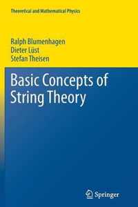 Basic Concepts of String Theory