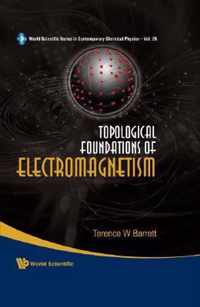 Topological Foundations Of Electromagnetism