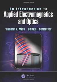 An Introduction to Applied Electromagnetics and Optics