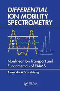 Differential Ion Mobility Spectrometry