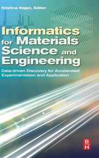 Informatics for Materials Science and Engineering