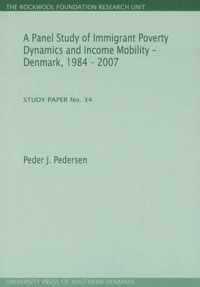 A Panel Study of Immigrant Poverty Dynamics and Income Mobility - Denmark, 1984 - 2007