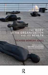 The Body of the Organisation and Its Health