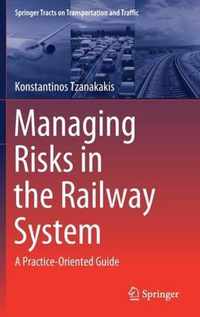 Managing Risks in the Railway System