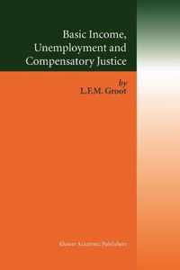 Basic Income, Unemployment and Compensatory Justice