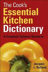 The Cook's Essential Kitchen Dictionary