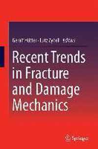 Recent Trends in Fracture and Damage Mechanics