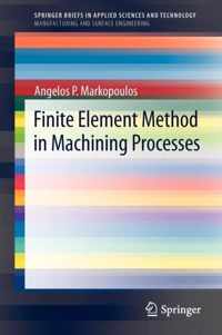 Finite Element Method in Machining Processes