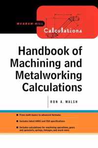 Handbook of Machining and Metalworking Calculations