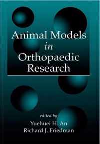 Animal Models in Orthopaedic Research