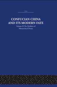 Confucian China and Its Modern Fate