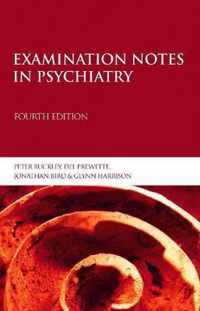 Examination Notes in Psychiatry