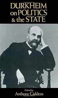 Durkheim on Politics and the State