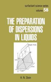 The Preparation of Dispersions in Liquids