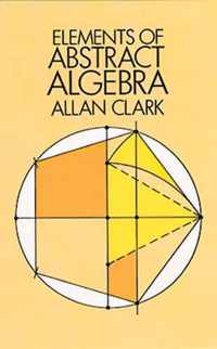 Elements of Abstract Algebra