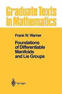 Foundations of Differentiable Manifolds and Lie Groups