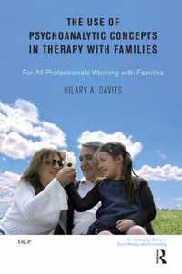 The Use of Psychoanalytic Concepts in Therapy with Families