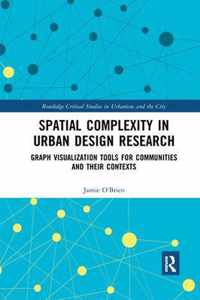 Spatial Complexity in Urban Design Research