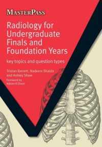 Radiology for Undergraduate Finals and Foundation Years