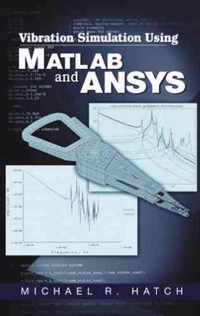 Vibration Simulation Using MATLAB and ANSYS