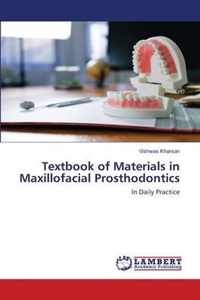 Textbook of Materials in Maxillofacial Prosthodontics