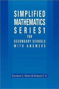 Simplified Mathematics Series 1 for Secondary Schools - 1