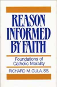 Reason Informed by Faith