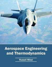 Aerospace Engineering and Thermodynamics