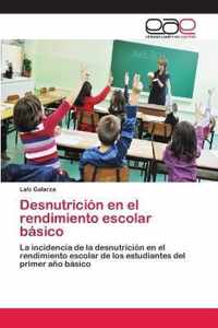 Desnutricion en el rendimiento escolar basico