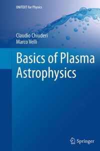 Basics Of Plasma Astrophysics