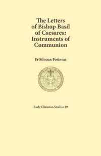 The Letters of Bishop Basil of Caesarea