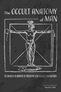 The Occult Anatomy of Man