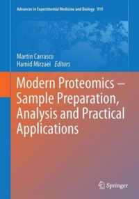 Modern Proteomics - Sample Preparation, Analysis and Practical Applications