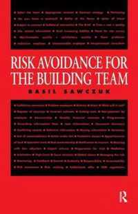 Risk Avoidance for the Building Team